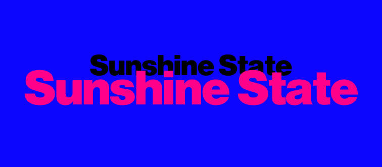 First instinct: which place is famously dubbed the "Sunshine State"?