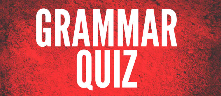 If You Think Grammar’s Boring, This Quiz Will Prove You’re Wrong (And Maybe Cry a Little)